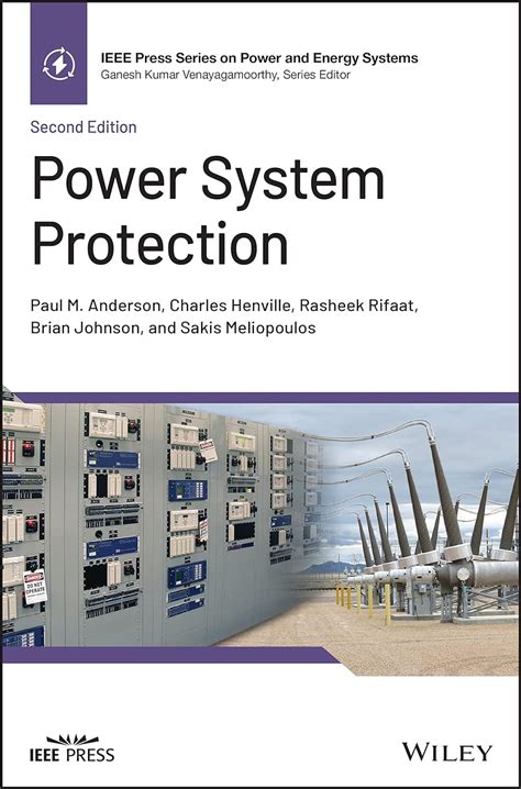 Power System Protection 2nd Edition Ieee Press Series On Power And