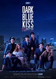 Dark Blue Kiss (2019) - MyDramaList