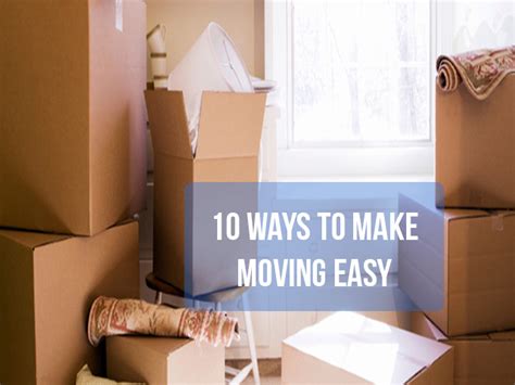 10 Tips To Make Moving Easier Gentwenty