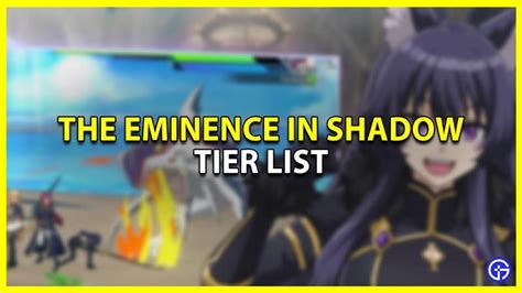 The Eminence In Shadow Tier List December 2022 Shadow Eminence Tiered