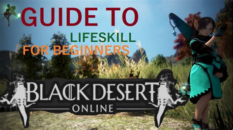 Black Desert Online Beginners Guide To Life Skill Player Assist