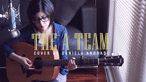 Watch the video for the a team from ed sheeran's + for free, and see the artwork, lyrics and similar artists. Ed Sheeran - The A Team (Cover) by Daniela Andrade - YouTube