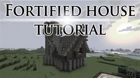 Fortified House Tutorial Youtube
