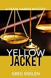 Yellow Jacket (Frank Harper Mysteries Book 4) eBook : Enslen, Greg ...