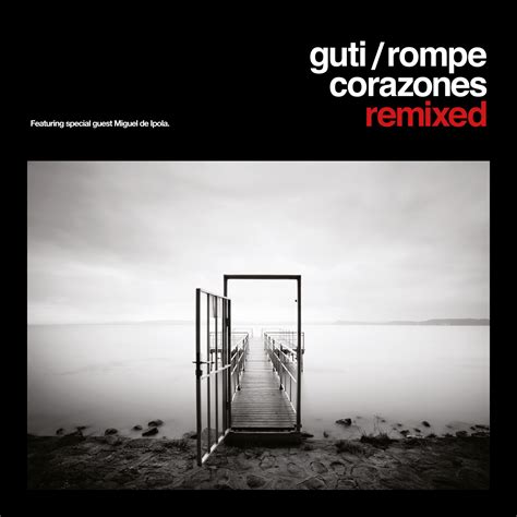 The best and newest releases from black coffee, future islands, washed out, tennis, small black, perfume genius, sharon van etten and many more! Album of the week: Guti 'Rompecorazones Remixed' | Ibiza ...