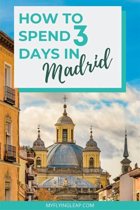3 Days In Madrid The Best Things To See And Do In 2023 Madrid Tours