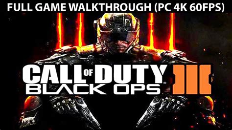 Call Of Duty Black Ops 3 Full Game Walkthrough No Commentary Pc 4k