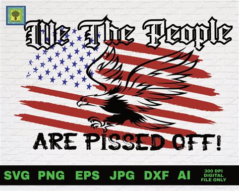 We The People Are Pissed Off Svg We The People Are Pissed Off Etsy