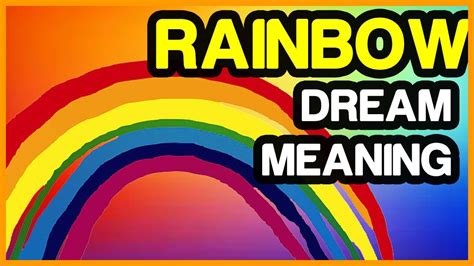 I wish i were the pillow underneath your head or the. Rainbow Dream Meaning & Rainbow Dream Symbolism - YouTube