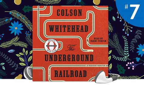 The 7 Bestselling Audiobook Of 2017 The Underground Railroad By