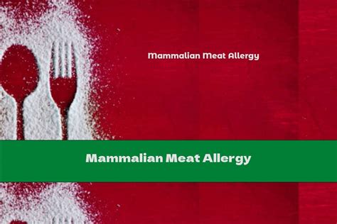 Mammalian Meat Allergy This Nutrition