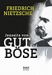 Jenseits von Gut und Böse (eBook, PDF) von Friedrich Nietzsche ...