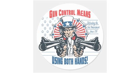 Gun Control Means Using Both Hands Pro Gun Gear Classic Round Sticker