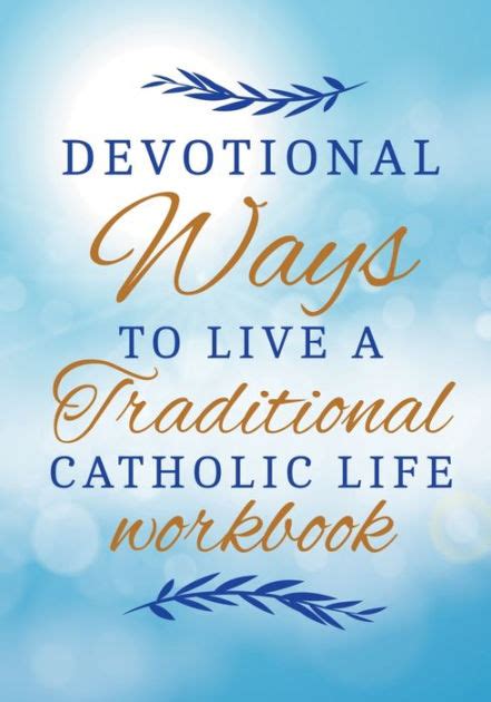 How To Become A Saint With 30 Traditional Catholic Ways Workbook