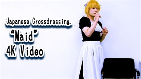 ”maid” Japanese Crossdresser 4k Video 15 Youtube