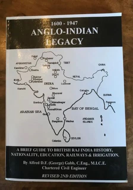 1600 1947 Anglo Indian Legacy Brief Guide To British Raj India History