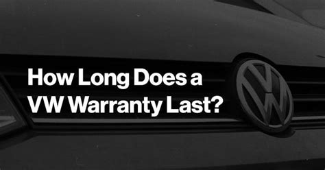 How Long Does A Vw Warranty Last 2021 Bookmygarage