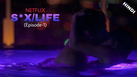 Sexlife Netflix Series Episode 1 Explained In Hindi Youtube