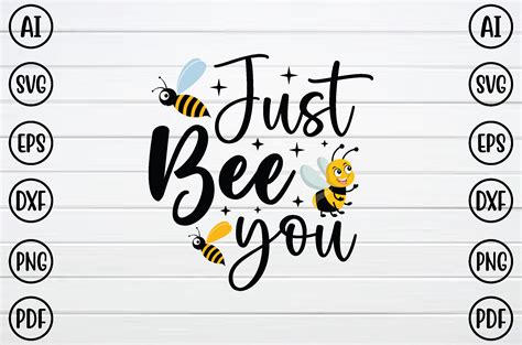 Just Bee You Svg Graphic By Bdgraphics Hub · Creative Fabrica