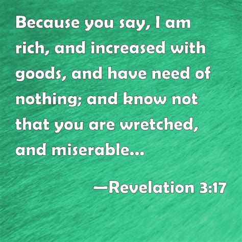 Revelation Because You Say I Am Rich And Increased With Goods And Have Need Of Nothing