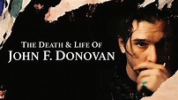 The Death and Life of John F. Donovan: Trailer 1 - Trailers & Videos ...