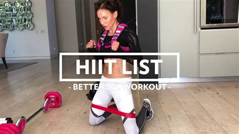 The Better Sex Workout Hiit List Youtube