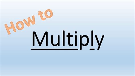 How To Multiply Youtube