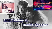 Eddie Money's Iconic Duet with Ronnie Spector - YouTube
