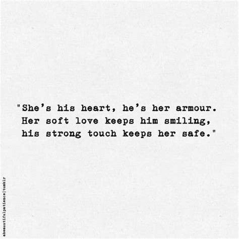 Image Result For She Is His Heart He Is Her Armor My Heart Quotes