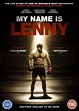 Poster My Name Is Lenny (2017) - Poster 1 din 2 - CineMagia.ro