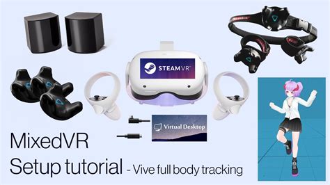 Mixedvr Vive Full Body Tracking Complete Setup Guide Youtube