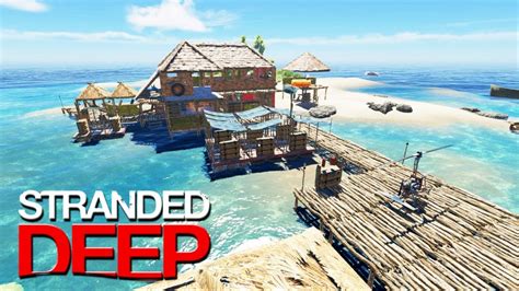 Base Building Survival In Stranded Deep First Playthrough Ep 3