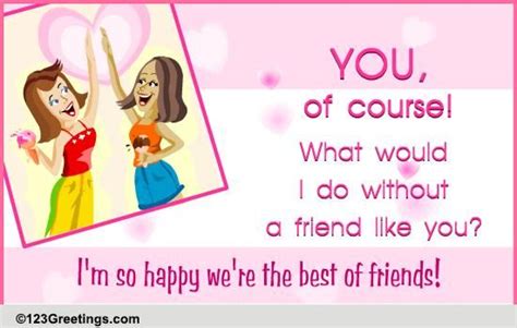 Best Girl Friends Free Best Friends Ecards Greeting Cards 123 Greetings