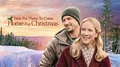 Time for Them to Come Home for Christmas - Hallmark Movies Now - Stream ...