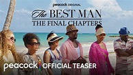 The Best Man: The Final Chapters | Official Teaser | Peacock Original ...