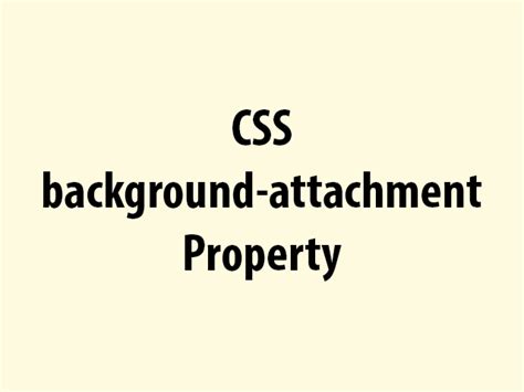 Css Background Attachment Property Lena Design