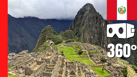 Machu Picchu 4k 360° Perú 🇵🇪 New 7 Wonders Of The World Youtube