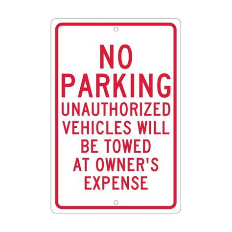 No Parking Unauthorized Vehicles Will Be Towed Sign