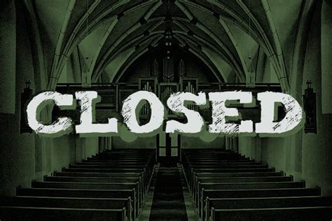 5 Good Reasons For A Church Closing