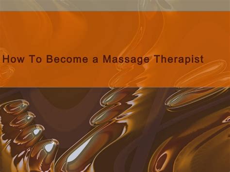 How To Become A Massage Therapist