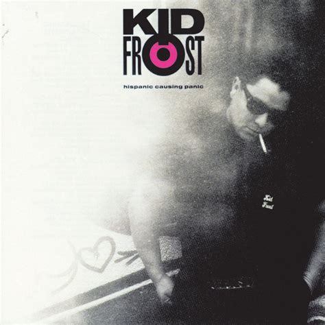 Hispanic Causing Panic álbum De Kid Frost En Apple Music