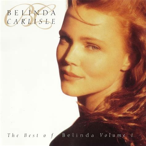 Belinda Carlisle The Best Of Belinda Volume 1 1992 Cd Discogs