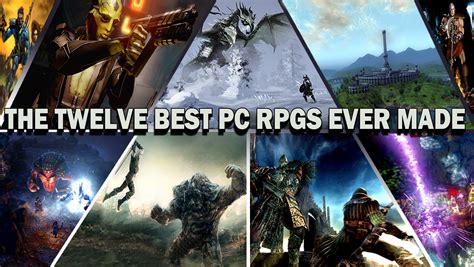 The Twelve Best Pc Rpgs Of All Time Best Pc Rpg Games Best Pc Best