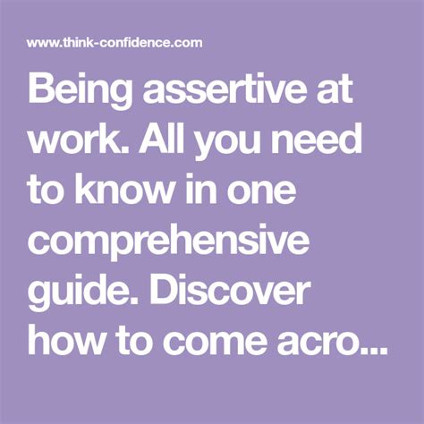 The Ultimate Guide To Being Assertive At Work Assertiveness Motivation Discover