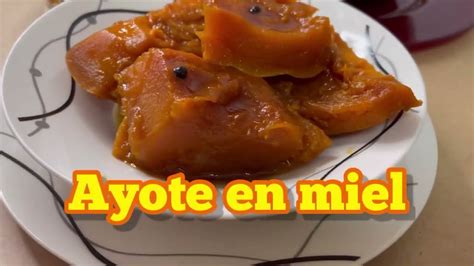 Como Hacer Ayote En Miel🇭🇳receta Hondureña 🇭🇳calabaza En Miel 🍯 Youtube