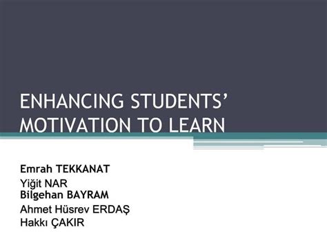 Ppt Enhancing Students Motivation To Learn Powerpoint Presentation