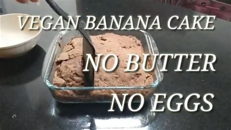 Vegan Banana Cake No Butter No Eggs Soft Moist Banana Cake