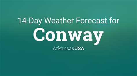 Conway Arkansas Usa 14 Day Weather Forecast