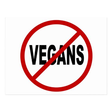 Hate Vegans No Vegans Allowed Sign Statement Postcard Zazzle