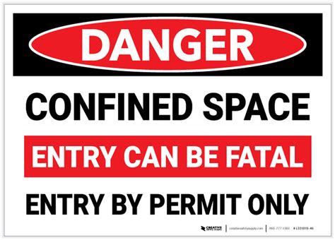 Danger Confined Space Entry Can Be Fatal Entry By Permit Only Label